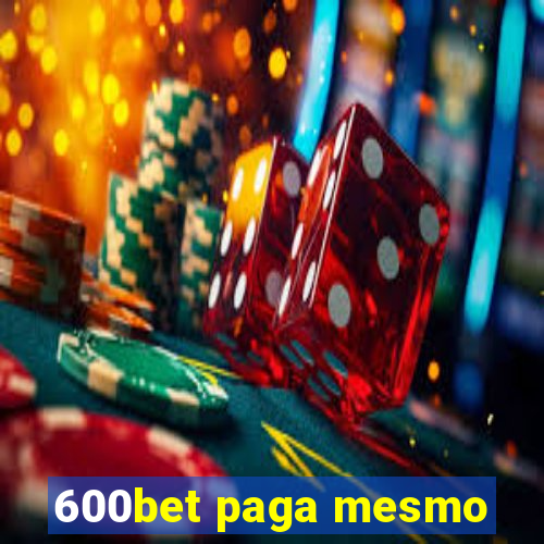 600bet paga mesmo